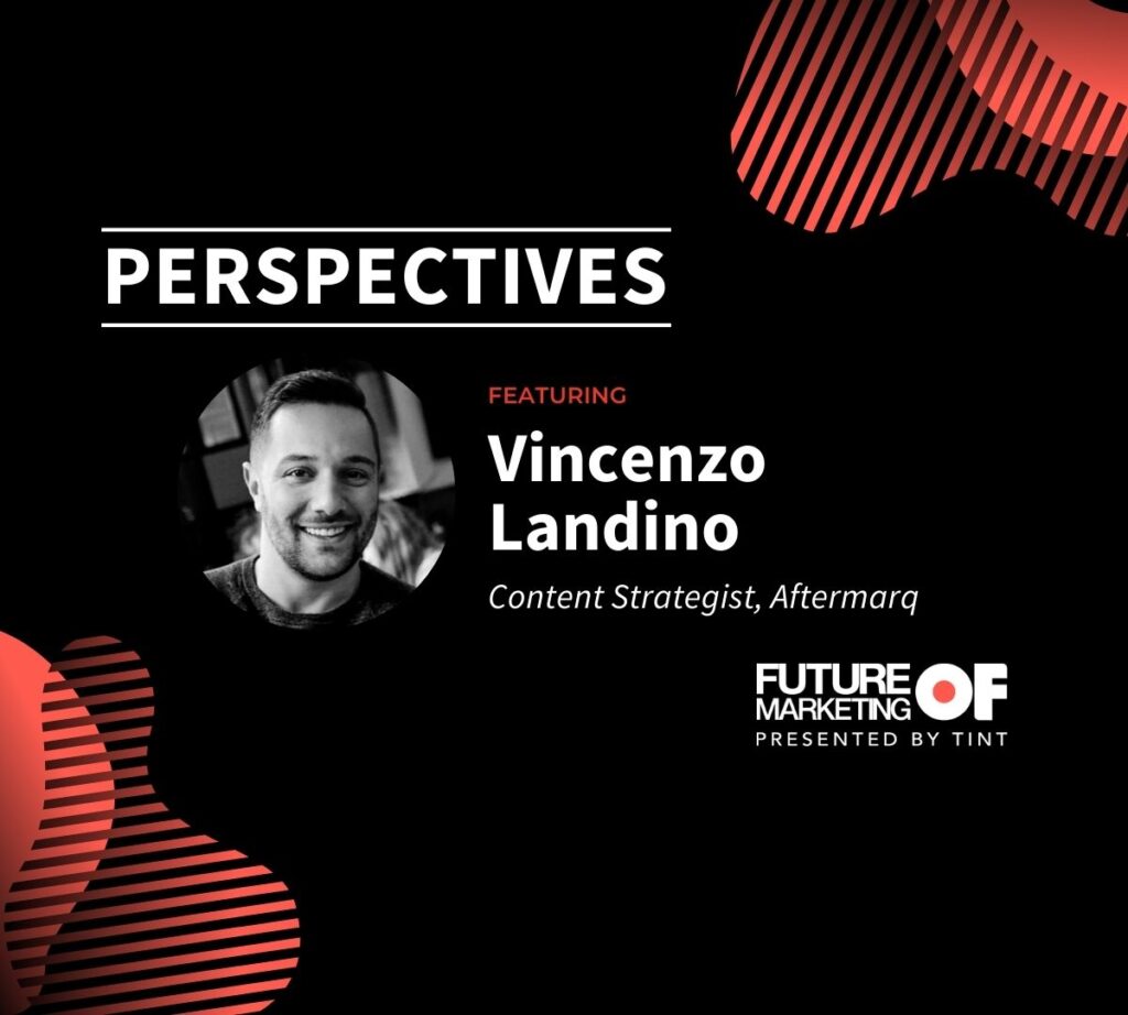 Perspectives: Vincenzo Landino, Content Strategist |