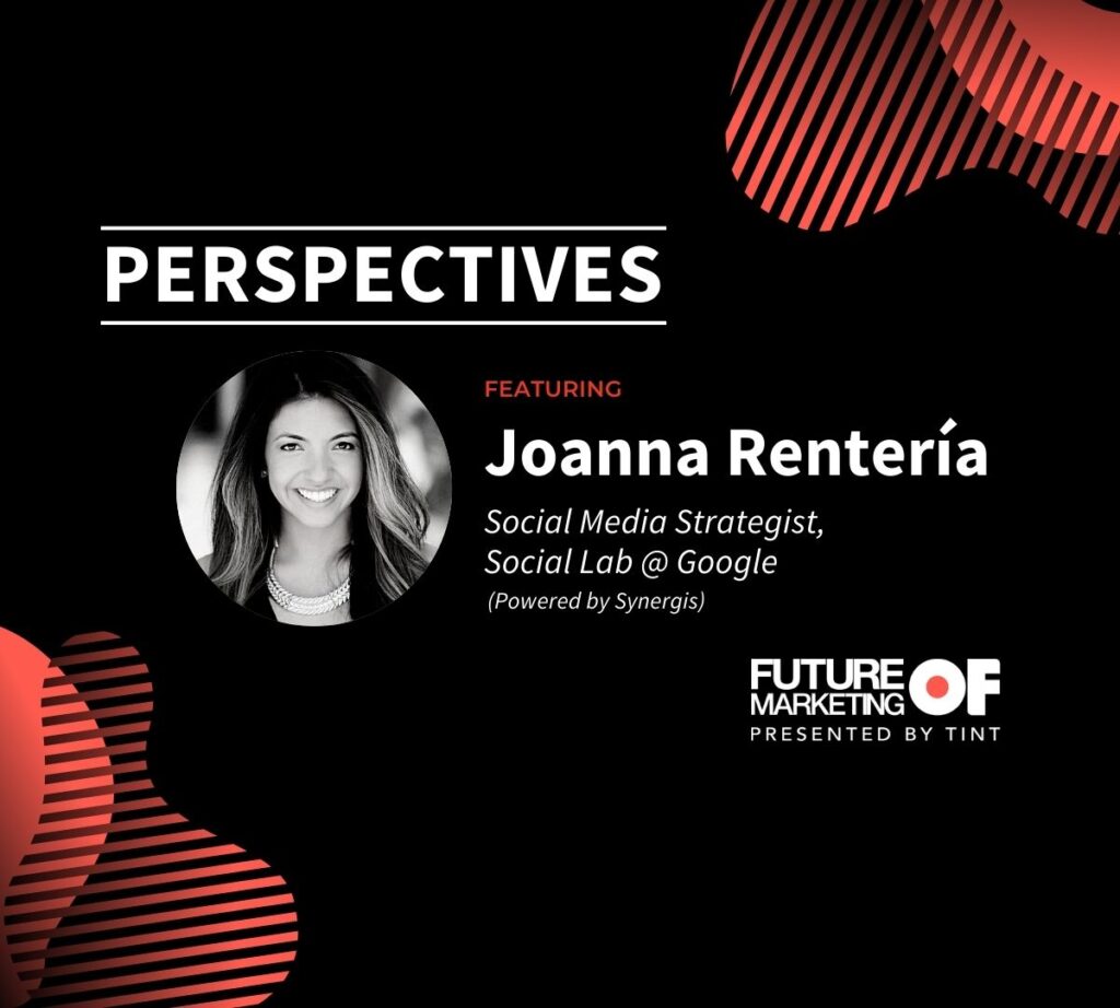 Perspectives: Joanna Rentería, Social Media Strategist |