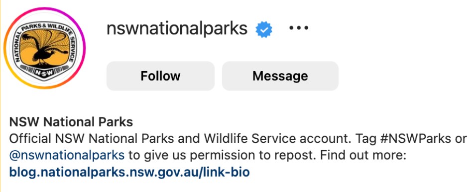 NSW National Parks asks park visitors to tag their photos with #NSWParks or @NSWNationalParks to grant the organization permission to report. 